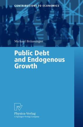 Bräuninger |  Public Debt and Endogenous Growth | Buch |  Sack Fachmedien
