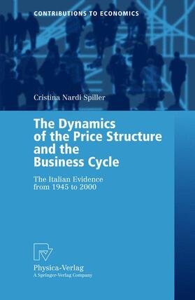 Spiller |  The Dynamics of the Price Structure and the Business Cycle | Buch |  Sack Fachmedien