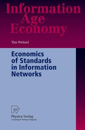 Weitzel |  Economics of Standards in Information Networks | Buch |  Sack Fachmedien