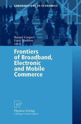 Madden / Cooper |  Frontiers of Broadband, Electronic and Mobile Commerce | Buch |  Sack Fachmedien