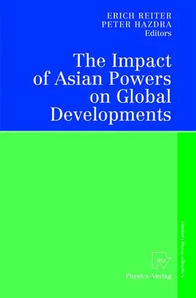 Reiter / Hazdra |  The Impact of Asian Powers on Global Developments | Buch |  Sack Fachmedien