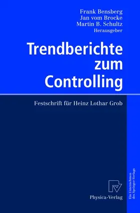 Bensberg / vom Brocke / Schultz |  Trendberichte zum Controlling | Buch |  Sack Fachmedien