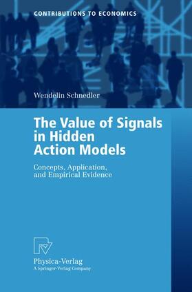 Schnedler |  The Value of Signals in Hidden Action Models | Buch |  Sack Fachmedien