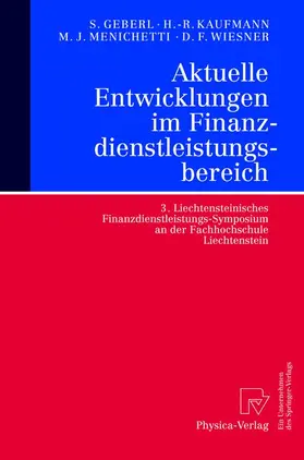 Geberl / Wiesner / Kaufmann | Aktuelle Entwicklungen im Finanzdienstleistungsbereich | Buch | 978-3-7908-0192-7 | sack.de