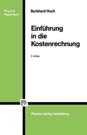 Huch |  Einführung in die Kostenrechnung | Buch |  Sack Fachmedien