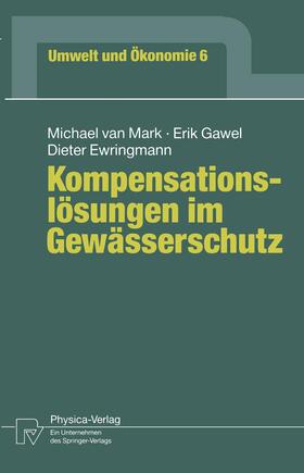 Mark / Gawel / Ewringmann |  Mark, M: Kompensationslösungen im Gewässerschutz | Buch |  Sack Fachmedien