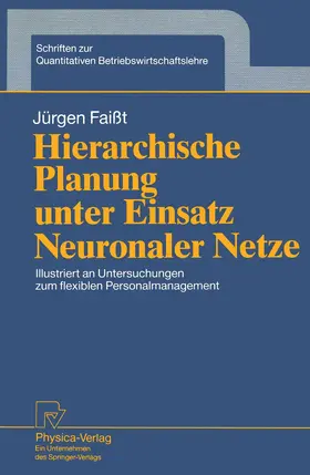 Faißt |  Hierarchische Planung unter Einsatz Neuronaler Netze | Buch |  Sack Fachmedien