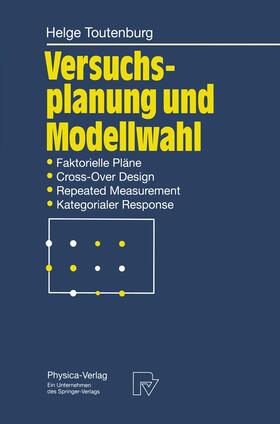Toutenburg |  Versuchsplanung und Modellwahl | Buch |  Sack Fachmedien