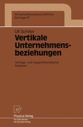 Schiller |  Schiller, U: Vertikale Unternehmensbeziehungen | Buch |  Sack Fachmedien