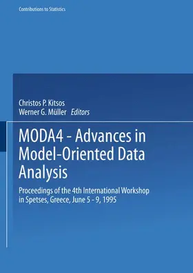 Müller / Kitsos | MODA4 ¿ Advances in Model-Oriented Data Analysis | Buch | 978-3-7908-0864-3 | sack.de