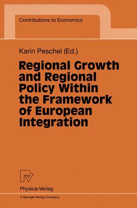 Peschel |  Regional Growth and Regional Policy Within the Framework of European Integration | Buch |  Sack Fachmedien