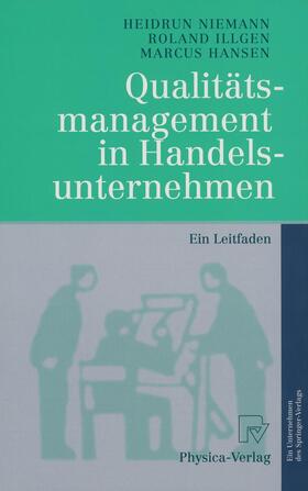 Niemann / Hansen / Illgen |  Qualitätsmanagement in Handelsunternehmen | Buch |  Sack Fachmedien