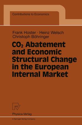Hoster / Böhringer / Welsch |  CO2 Abatement and Economic Structural Change in the European Internal Market | Buch |  Sack Fachmedien