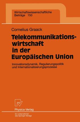 Graack |  Graack, C: Telekommunikationswirtschaft in der Europäischen | Buch |  Sack Fachmedien