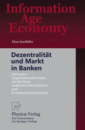 Sandbiller |  Dezentralität und Markt in Banken | Buch |  Sack Fachmedien