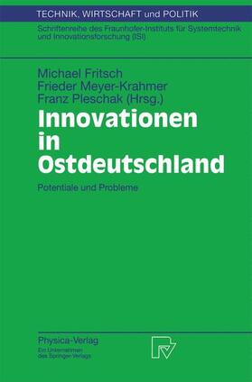 Fritsch / Pleschak / Meyer-Krahmer |  Innovationen in Ostdeutschland | Buch |  Sack Fachmedien