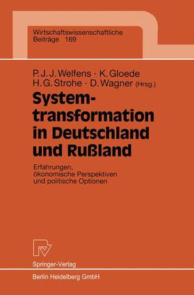 Welfens / Gloede / Strohe |  Systemtransformation in Deutschland und Rußland | Buch |  Sack Fachmedien