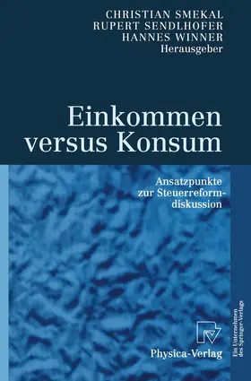 Smekal / Winner / Sendlhofer |  Einkommen versus Konsum | Buch |  Sack Fachmedien