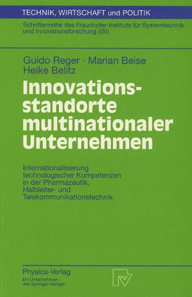 Reger / Belitz / Beise |  Innovationsstandorte multinationaler Unternehmen | Buch |  Sack Fachmedien
