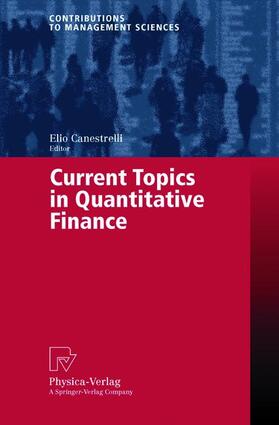 Canestrelli | Current Topics in Quantitative Finance | Buch | 978-3-7908-1231-2 | sack.de