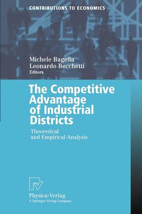 Becchetti / Bagella |  The Competitive Advantage of Industrial Districts | Buch |  Sack Fachmedien