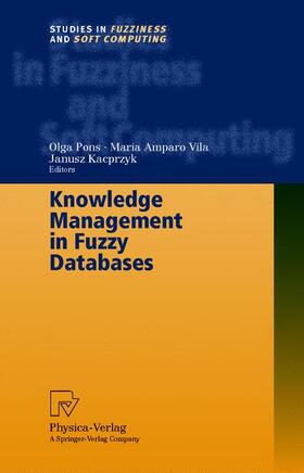 Vila / Pons |  Knowledge Management in Fuzzy Databases | Buch |  Sack Fachmedien