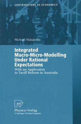 Malakellis |  Integrated Macro-Micro-Modelling Under Rational Expectations | Buch |  Sack Fachmedien