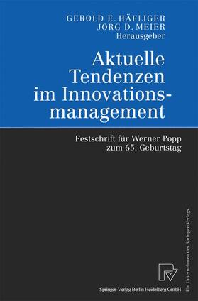 Meier / Häfliger |  Aktuelle Tendenzen im Innovationsmanagement | Buch |  Sack Fachmedien