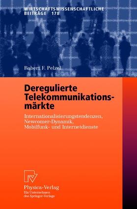 Pelzel |  Deregulierte Telekommunikationsmärkte | Buch |  Sack Fachmedien