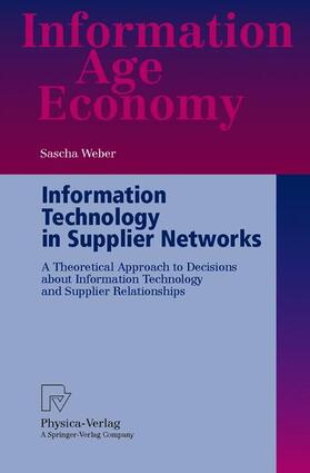 Weber |  Information Technology in Supplier Networks | Buch |  Sack Fachmedien