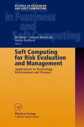 Fedrizzi / Ruan |  Soft Computing for Risk Evaluation and Management | Buch |  Sack Fachmedien