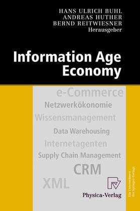 Buhl / Reitwiesner / Huther |  Information Age Economy | Buch |  Sack Fachmedien