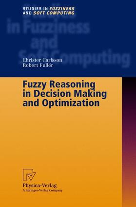 Fuller / Carlsson |  Fuzzy Reasoning in Decision Making and Optimization | Buch |  Sack Fachmedien