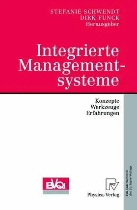 Funck / Schwendt |  Integrierte Managementsysteme | Buch |  Sack Fachmedien