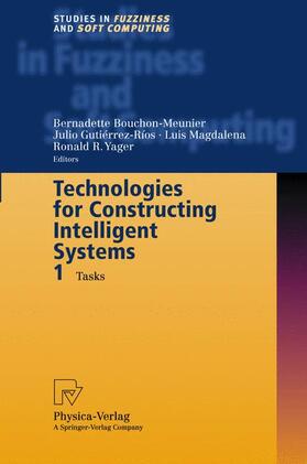 Bouchon-Meunier / Yager / Gutierrez-Rios |  Technologies for Constructing Intelligent Systems 1 | Buch |  Sack Fachmedien