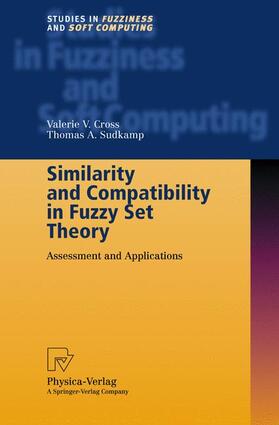 Sudkamp / Cross |  Similarity and Compatibility in Fuzzy Set Theory | Buch |  Sack Fachmedien