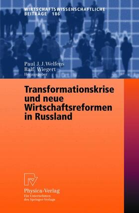 Welfens / Wiegert |  Transformationskrise und neue Wirtschaftsreformen in Russlan | Buch |  Sack Fachmedien