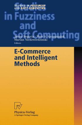 Segovia / Niedzwiedzinski / Szczepaniak |  E-Commerce and Intelligent Methods | Buch |  Sack Fachmedien