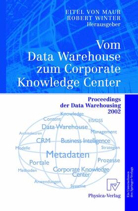 Winter / Maur |  Vom Data Warehouse zum Corporate Knowledge Center | Buch |  Sack Fachmedien