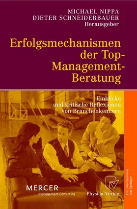 Schneiderbauer / Nippa |  Erfolgsmechanismen der Top-Management-Beratung | Buch |  Sack Fachmedien