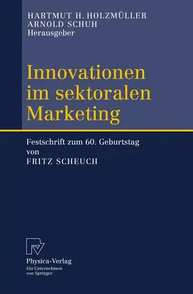 Schuh / Holzmüller |  Innovationen im sektoralen Marketing | Buch |  Sack Fachmedien