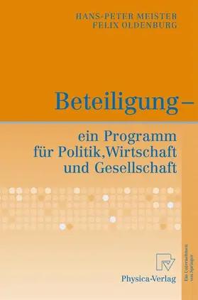 Meister / Oldenburg |  Beteiligung - ein Programm für Politik, Wirtschaft und Gesellschaft | Buch |  Sack Fachmedien