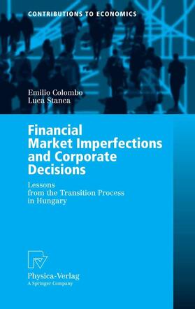 Colombo / Stanca |  Financial Market Imperfections and Corporate Decisions | eBook | Sack Fachmedien