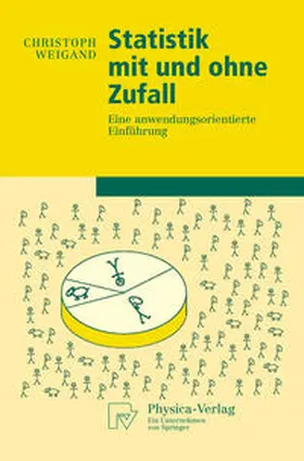 Weigand |  Statistik mit und ohne Zufall | eBook | Sack Fachmedien