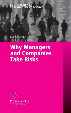 Coleman |  Why Managers and Companies Take Risks | eBook | Sack Fachmedien