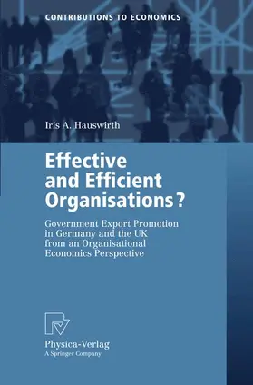 Hauswirth |  Effective and Efficient Organisations? | Buch |  Sack Fachmedien