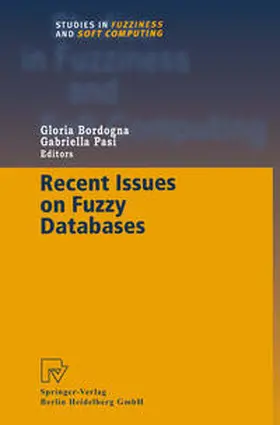 Bordogna / Pasi |  Recent Issues on Fuzzy Databases | eBook | Sack Fachmedien