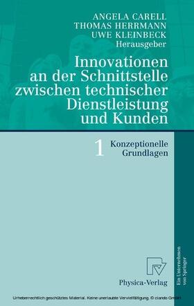 Carell / Herrmann / Kleinbeck |  Innovationen an der Schnittstelle zwischen technischer Dienstleistung und Kunden 1 | eBook | Sack Fachmedien