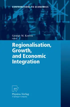 Korres |  Regionalisation, Growth, and Economic Integration | eBook | Sack Fachmedien