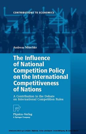 Mitschke |  The Influence of National Competition Policy on the International Competitiveness of Nations | eBook | Sack Fachmedien